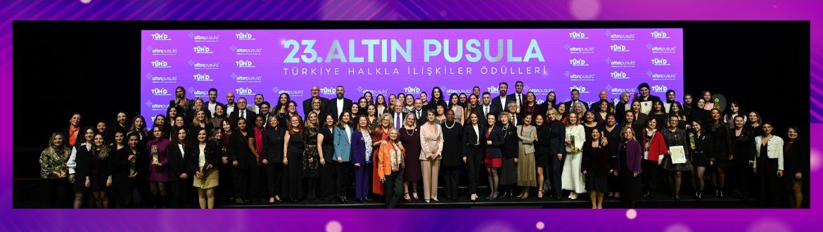 23. ALTIN PUSULA TÜRKİYE HALKLA İLİŞKİLER ÖDÜLLERİ SAHİPLERİNİ BULDU
