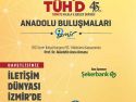 TÜHİD Anadolu Buluşmaları İzmir etkinliğiyle devam ediyor!