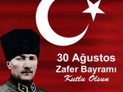 30 Ağustos Zafer Bayramımız kutlu olsun