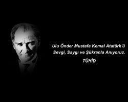 Ulu Önderimiz Mustafa Kemal Atatürk'ü Sevgi, Saygı ve Şükranla Anıyoruz.