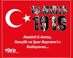 19 Mayıs Atatürk'ü Anma, Gençlik ve Spor Bayramı'nı kutluyoruz