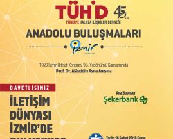 TÜHİD Anadolu Buluşmaları İzmir etkinliğiyle devam ediyor!